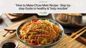How to Make Chow Mein Recipe